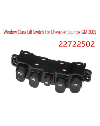 Interruptor de elevación de vidrio para ventana de coche, piezas de repuesto para Chevrolet Equinox GM 2005, 22722502